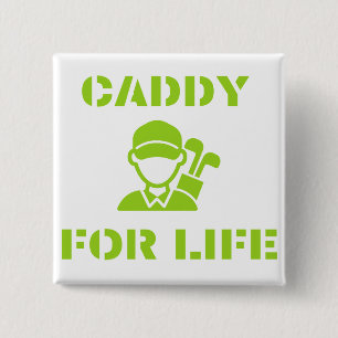 Golf Caddy for Life Quote Lime Green 2 Inch Square Button