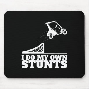 Golf Cart Accident I Do My Own Stunts Fun Present Mouse Pad
