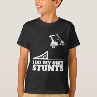 Golf Cart Accident I Do My Own Stunts Fun Present  T-Shirt