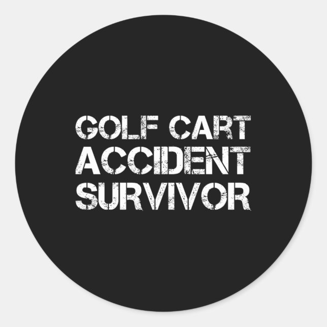Golf Cart Accident Survivor  Classic Round Sticker (Front)