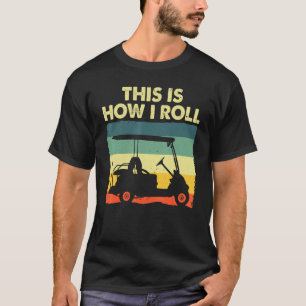 Golf Cart For Men Women Kids Golfer Golf T-Shirt