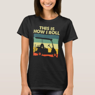 Golf Cart For Men Women Kids Golfer Golf T-Shirt