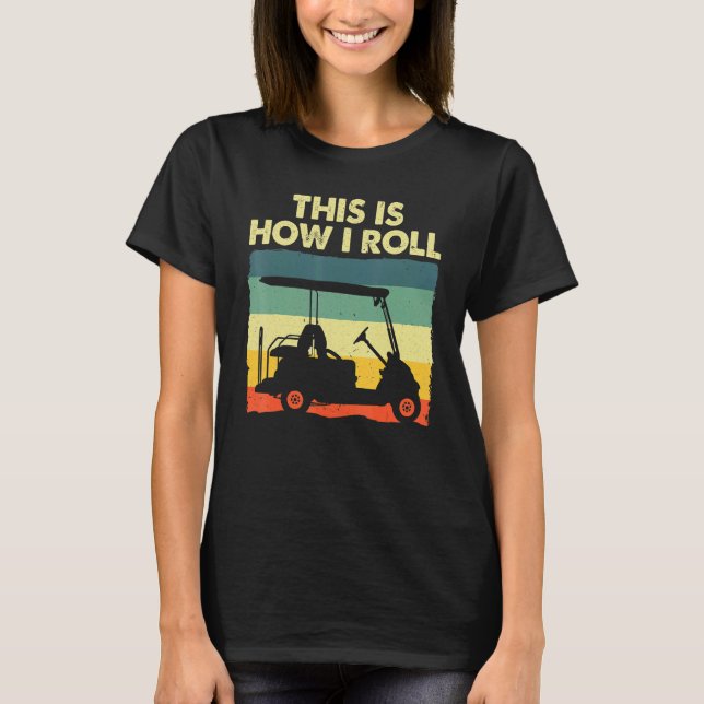 Golf Cart For Men Women Kids Golfer Golf T-Shirt (Front)
