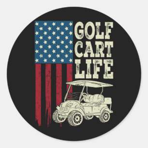 Golf Cart Life Shirt Men Women Kids American Flag  Classic Round Sticker