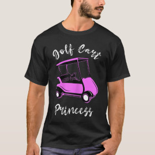 Golf Cart Princess Golfing Girl Golf Sport Lover G T-Shirt