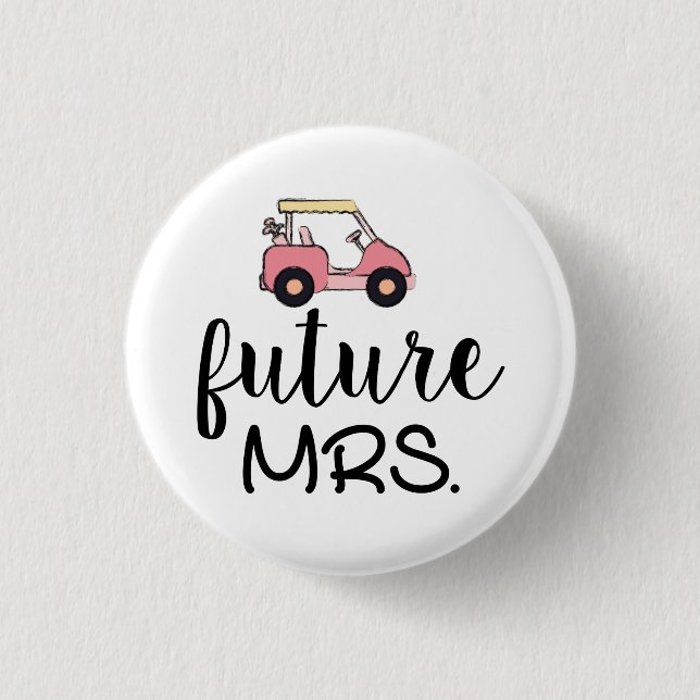 Golf cart with Bride future mrs on white wedding  1 Inch Round Button (Front)