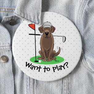 Golf Chocolate Labrador Retriever Dog - Cute 6 Inch Round Button