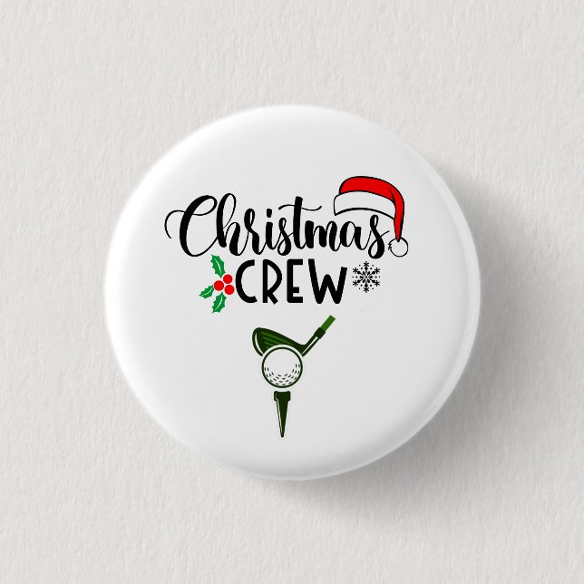 Golf Christmas Crew with golf ball iron golfer 1 Inch Round Button (Front)