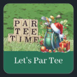 Golf Christmas Let’s Par tee with golf bag  Square Sticker<br><div class="desc">Golf Christmas Let’s Par tee with golf bag Square Sticker</div>