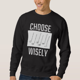 Golf Club Golfer For Men Sweatshirt