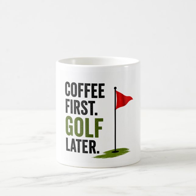 Golf Coffee first golf later Mug (Center)