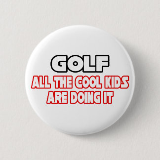 Golf...Cool Kids 2 Inch Round Button