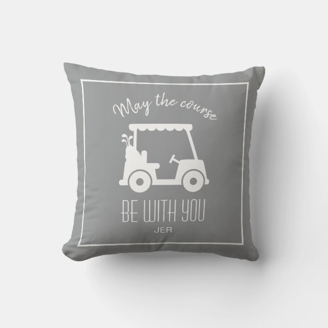 Golf Course Golfer Quote Cute Cart Custom Grey Throw Pillow (Front)