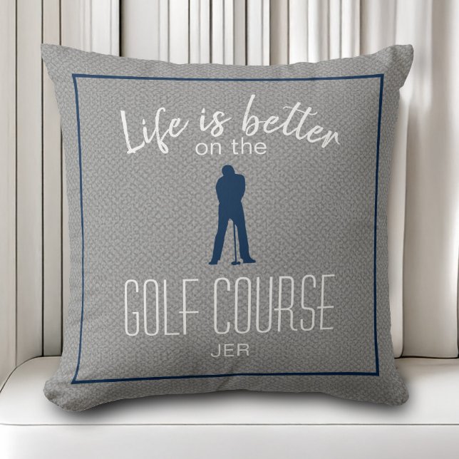 Golf Course Golfing Life is Better Custom Grey Throw Pillow (Golf Course Golfing Life is Better Custom Gray Throw Pillow)