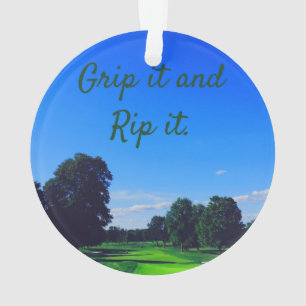 Golf Course Grip it and Rip it Ornament