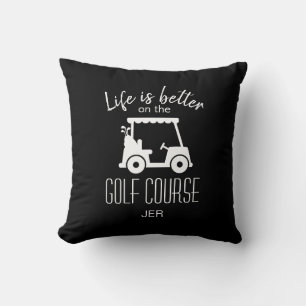 Golf Course Quote Golfer Life Is Better Black Throw Pillow