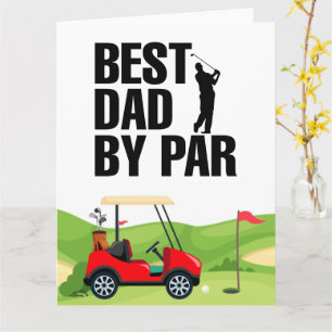 Golf Dad Best Dad By Par for Daddy Father's Day  Card
