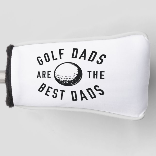 Golf Dads Are The Best Dads Head Cover (Front)