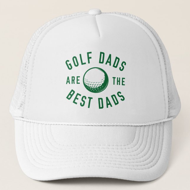 Golf Dads Are The Best Dads Trucker Hat (Front)