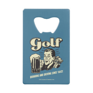 Golf: Drinking & Driving Since 1642 Wallet Bottle Opener