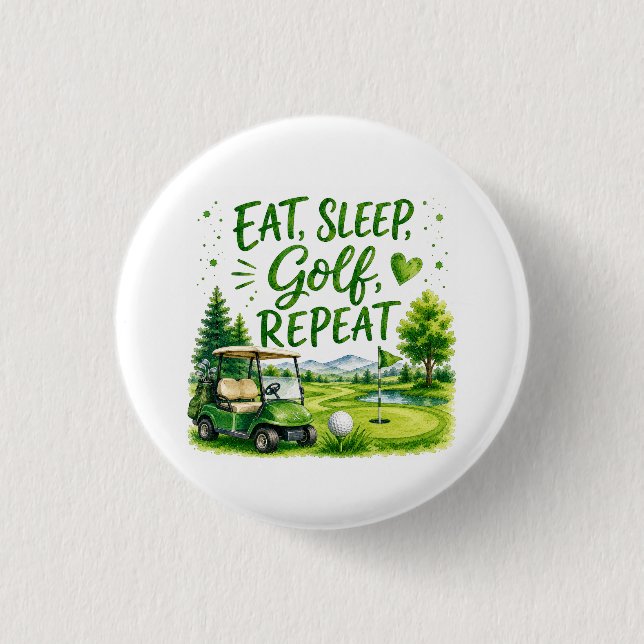 Golf eat sleep golf repeat  1 inch round button (Front)