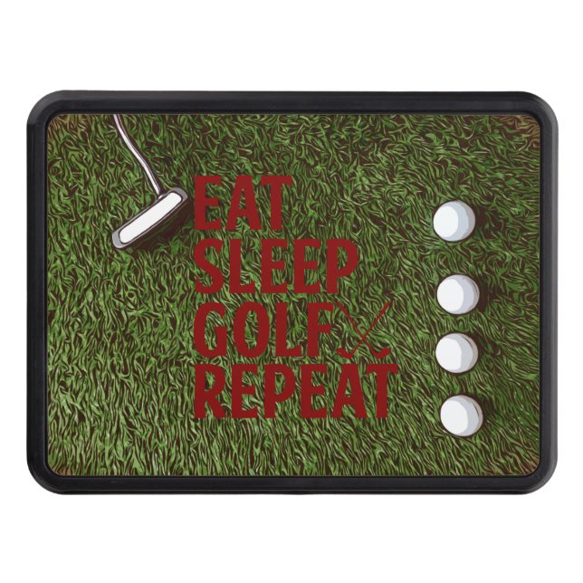 Golf Eat Sleep Golf Repeat on Green Grass Golfer  Trailer Hitch Cover (Front)