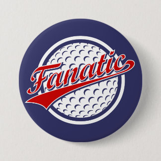 Golf Fanatic 3 Inch Round Button