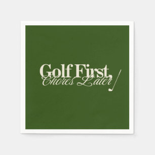 'Golf First, Chores Later' Funny Classic Green Napkin