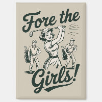 Golf Fore The Girls Cute Funny Golfing Ladies
