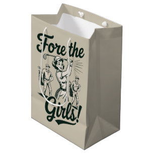 Golf Fore The Girls Cute Funny Golfing Ladies Medium Gift Bag