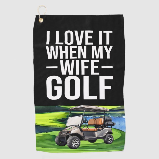 Golf funny saying about wife golf towel (Front)
