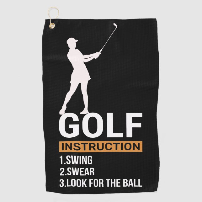 Golf Funny Saying  Instruction for woman golfer Golf Towel (Front)