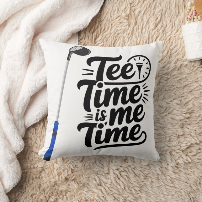 Golf  Funny saying Tee time is me time golf quotes Throw Pillow (Blanket)