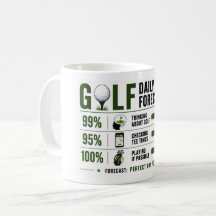 Golf Funny Saying weather forecast 