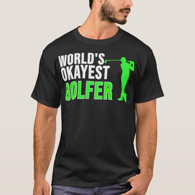 Golf  Golfer Golf swing golf course gift golflover T-Shirt (Front)