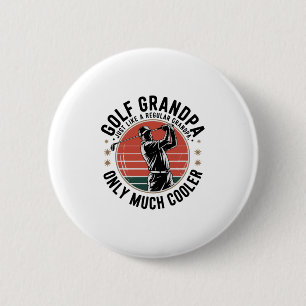 Golf Grandpa Just Like a Regular GrandpA (2) 2 Inch Round Button