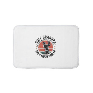 Golf Grandpa Just Like a Regular GrandpA (2) Bath Mat