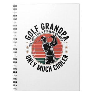 Golf Grandpa Just Like a Regular GrandpA (2) Notebook