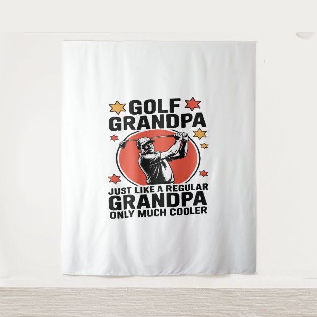 Golf Grandpa Just Like a Regular Grandpa Tapestry (Front)