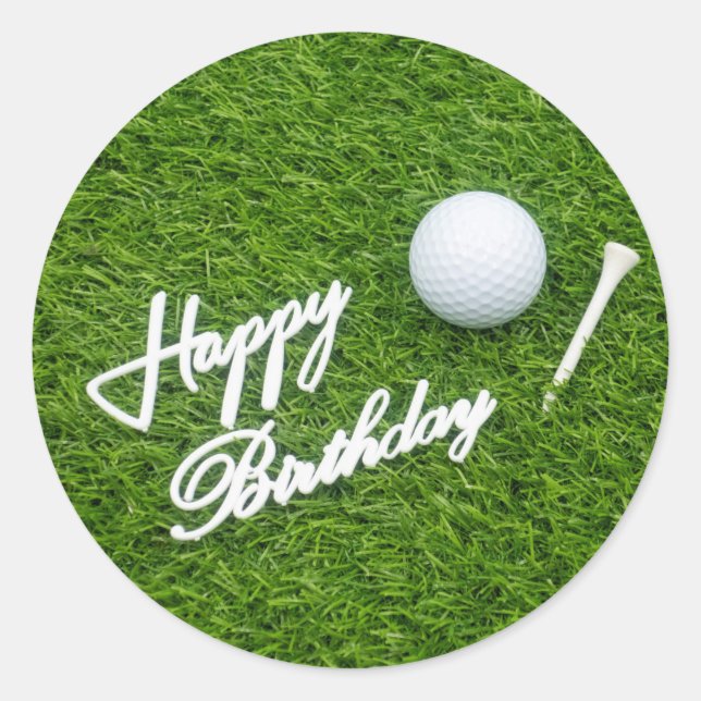 Golf happy birthday with ball and tee on green classic round sticker (Front)