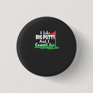 Golf - I Like Big Putts 1 Inch Round Button