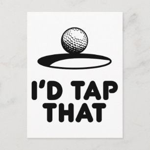 Golf - I'd Tap That Postcard