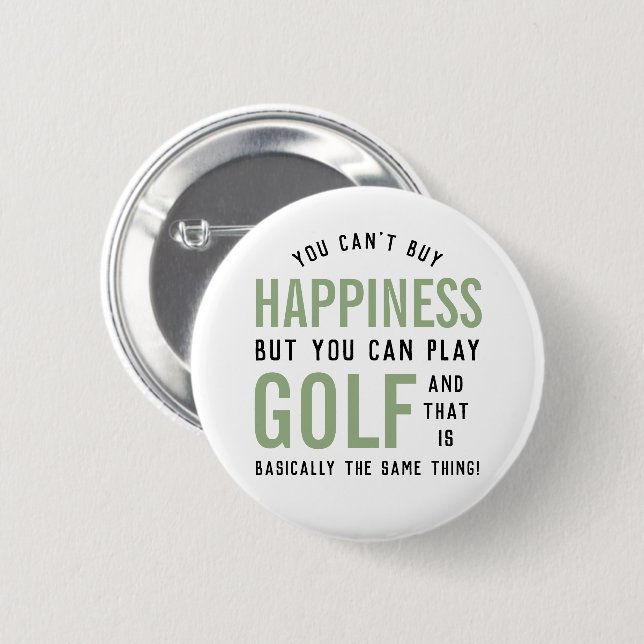 Golf is Happiness Funny Golf Lover Gifts 2 Inch Round Button (Front & Back)