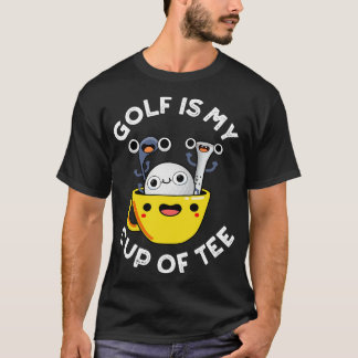 Golf Is My Cup Of Tee Cute Golf Pun