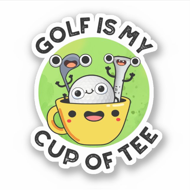 Golf Is My Cup Of Tee Funny Golf Pun  (Front)