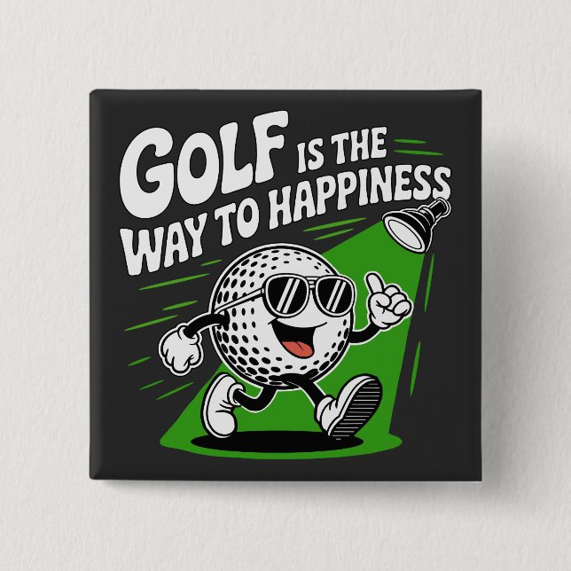 Golf is the way to happiness 2 inch square button (Front)