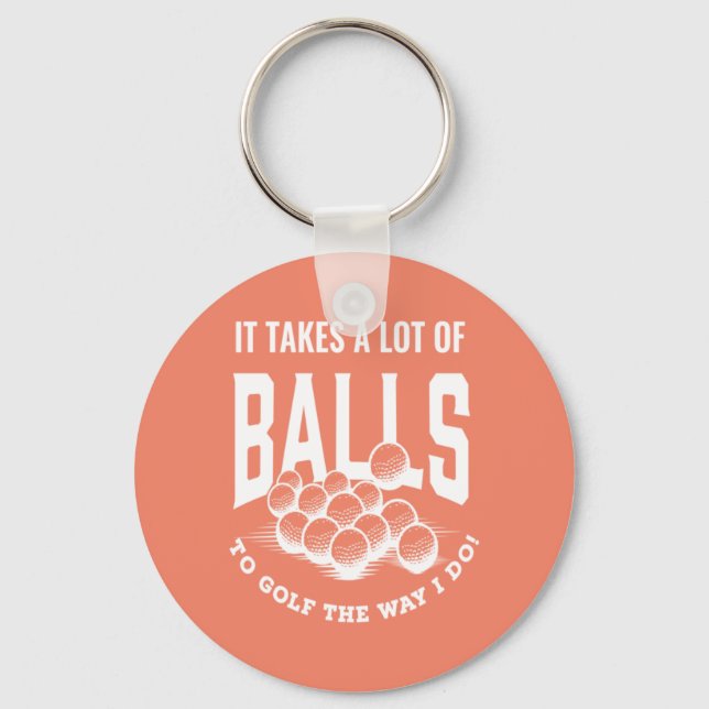 Golf  It Takes Balls Xmas Gift Idea for Golfers Keychain (Front)