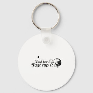 Golf Just Tap It In Funny Golf Player Golfing Srt Keychain