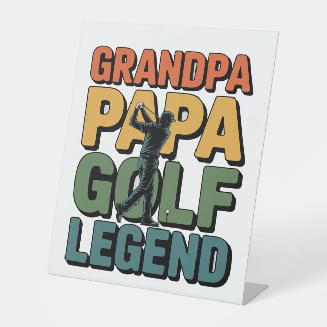 Golf Legend Grandpa Papa Pedestal Sign (Front)