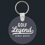 Golf Legend Since Birth Funny Modern Vintage Keychain<br><div class="desc">Design is composed of vintage style typography - Funny Humourous - Golf Legend Since Birth.</div>